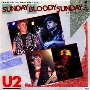 Download U2 - Sunday Bloody Sunday = ブラディ・サンデー