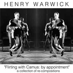 Download Henry Warwick - Flirting With Camus: By Appointment