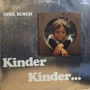 Download Dirk Busch - Kinder Kinder...