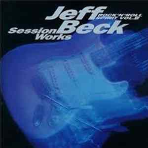 Download Jeff Beck - Rock'N'Roll Spirit Vol. II - Jeff Beck Session Works