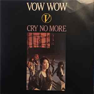 Download Vow Wow - Cry No More