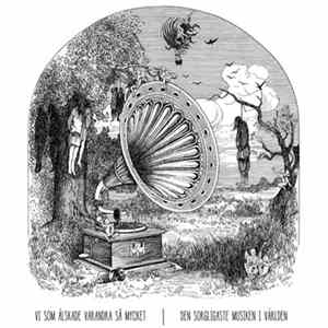 Download Vi Som Älskade Varandra Så Mycket - Den Sorgligaste Musiken I Världen