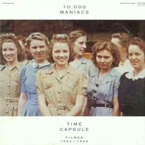 Download 10.000 Maniacs - Time Capsule (Filmed 1982 - 1990)