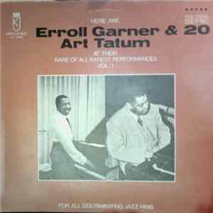 Download Erroll Garner / Art Tatum - Here Are Erroll Garner & Art Tatum At Their Rare Of All Rarest Performances Vol. 1