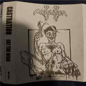 Download Castration - Eat The Dead