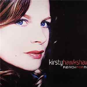 Download Kirsty Hawkshaw - Reach For Me