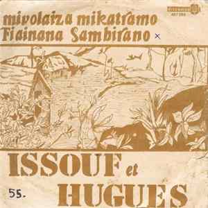 Download Issouf, Hugues - Mivolaiza Mikatramo / Fiainana Sambirano