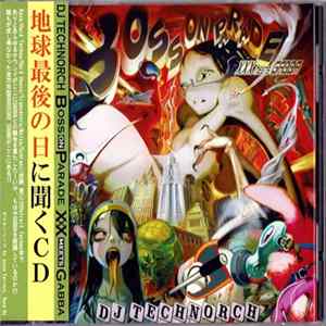 Download DJ Technorch - Boss On Parade: XXX Meets Gabba