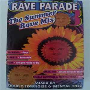 Download Charly Lownoise & Mental Theo - Rave Parade 3 - The Summer Rave Mix