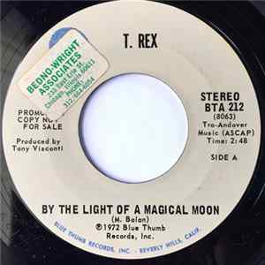 Download T. Rex - By The Light Of The Magical Moon