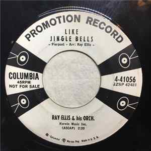 Download Ray Ellis And His Orch. - Like Jingle Bells / Snow, Snow, Beautiful Snow