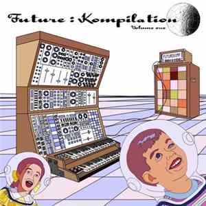 Download Various - Future:Kompilation Vol. 1