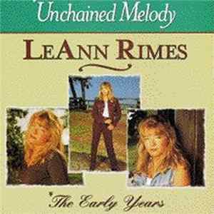 Download LeAnn Rimes - Unchained Melody / The Early Years