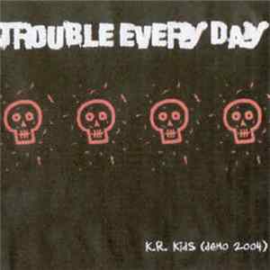 Download Trouble Every Day - K.R. Kids (demo)