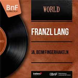 Download Franzl Lang - Ja, Beim Fingerhakeln