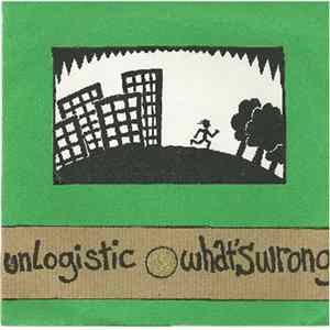 Download Unlogistic / What's Wrong - Unlogistic / What's Wrong