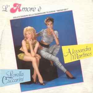 Download Alessandra Martines e Lorella Cuccarini - L'Amore È