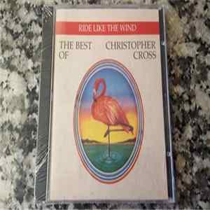 Download Christopher Cross - Ride Like The Wind / The Best Of Christopher Cross