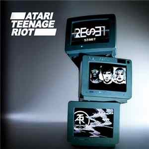 Download Atari Teenage Riot - Reset