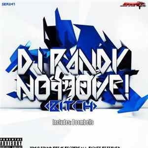 Download DJ Randy - No Move! (Bitch)