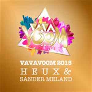 Download Heux & Sander Meland Feat. Benjamin Beats - Vavavoom 2015