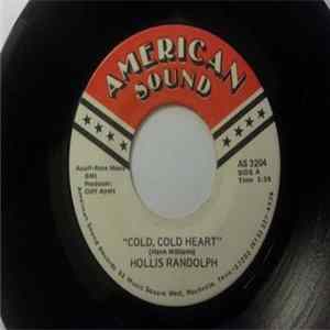Download Hollis Randolph - Cold, Cold Heart / Don't Worry About Me