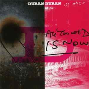 Download Duran Duran - All You Need Is Now