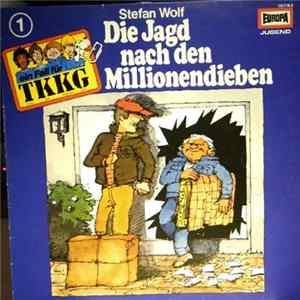 Download Stefan Wolf - TKKG 1 - Die Jagd Nach Den Millionendieben