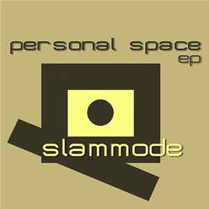 Download Slam Mode - Personal Space EP