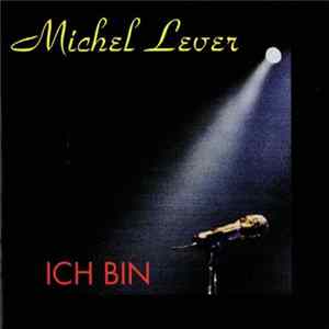 Download Michel Lever - Ich Bin