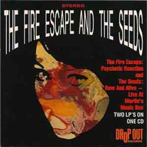 Download Fire Escape And Seeds - Psychotic Reaction / Raw And Alive - Live At Merlin's Music Box