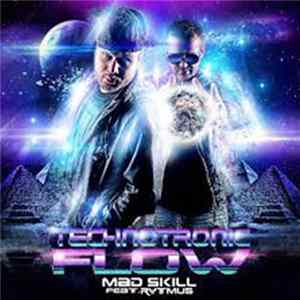 Download Mad Skill Feat Rytmus - Technotronic Flow
