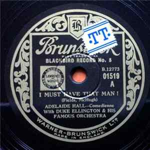 Download Adelaide Hall With Duke Ellington & His Famous Orchestra - I Must Have That Man ! / Baby !