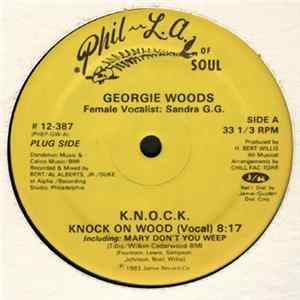 Download Georgie Woods - K.N.O.C.K. Knock On Wood