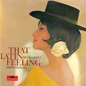 Download Bert Kaempfert And His Orchestra - That Latin Feeling