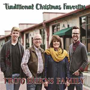 Download Troy Burns Family - Traditional Christmas Favorites (Volume 1)