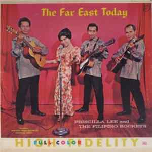 Download Priscilla Lee And The Filipino Rockets - The Far East Today