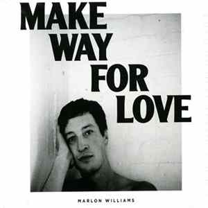 Download Marlon Williams - Make Way For Love