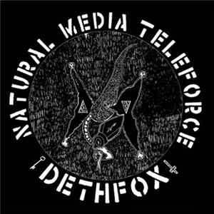 Download Dethfox - Natural Media Teleforce