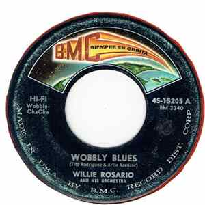 Download Willie Rosario And His Orchestra - Wobbly Blues / Yayi's Instant Mambo