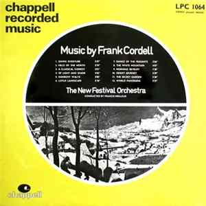 Download Frank Cordell, Francis Meillear, The New Festival Orchestra - Music By Frank Cordell