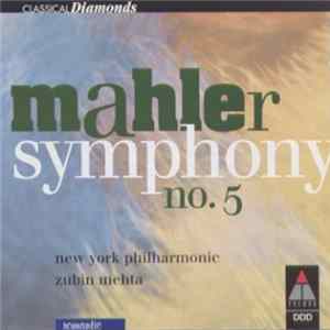 Download New York Philharmonic, Zubin Mehta - Mahler - Symphony No. 5