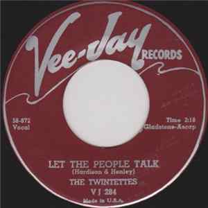 Download The Twintettes - Let The People Talk / I'm So Glad