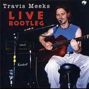 Download Travis Meeks - Live Bootleg