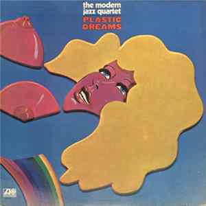 Download The Modern Jazz Quartet - Plastic Dreams