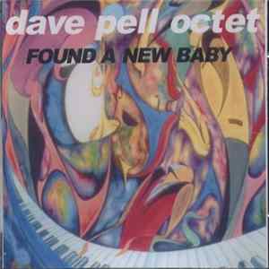 Download Dave Pell Octet - Found A New Baby