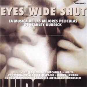 Download Various - Eyes Wide Shut - La Musica De Las Mejores Peliculas De Stanley Kubrick