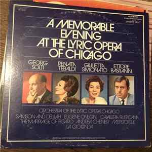 Download Georg Solti, Renata Tebaldi, Giulietta Simionato, Ettore Bastianini, Orchestra Of The Chicago Lyric Opera - A Memorable Evening At The Lyric Opera Of Chicago