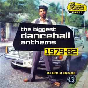 Download Various - The Biggest Dancehall Anthems 1979-82 Part 1