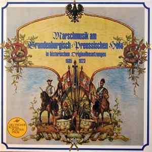 Download Bläser Des Heeresmusikkorps 6, Hamburg - Marschmusik Am Brandenburgisch-Preußischen Hofe